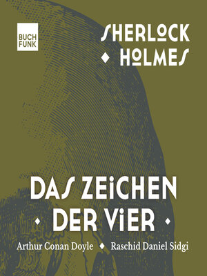 cover image of Das Zeichen der Vier--Sherlock Holmes--Die Romane, Band 2 (ungekürzt)
